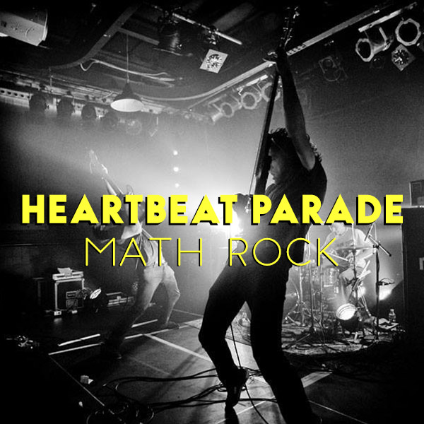 Heartbeat Parade - Math Rock